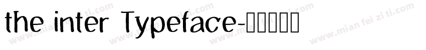 the inter Typeface字体转换